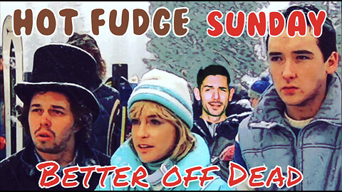 Better Off Dead (1985) - 5 reasons why it’s a gem - Hot Fudge Sunday