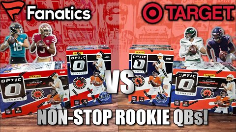 2021 Donruss Optic Football Fanatics Blaster vs Target | BLASTER BOX BATTLE - Non-Stop Rookie QBs!