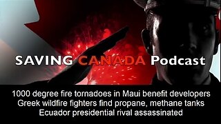 SCP232 - Maui fire heavily benefits wealthy property developers. Greek wildfires caused by arson.