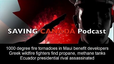 SCP232 - Maui fire heavily benefits wealthy property developers. Greek wildfires caused by arson.