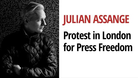 Julian Assange Global Protest in London - Share this video & break the Silence!
