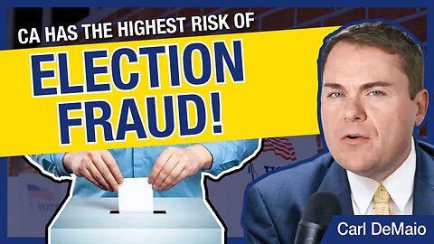 California Has the Highest Risk of Election Fraud
