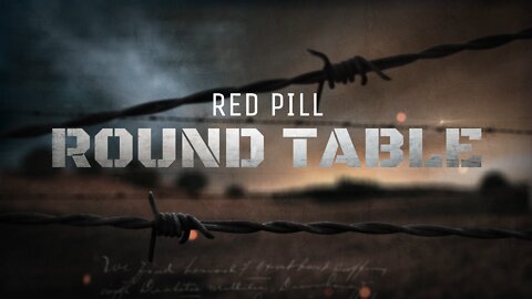 The Hogwash Report Red Pill Roundtable 4-22-22