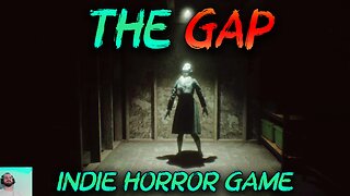 The Gap Gameplay | Indie Horror Game | Ending