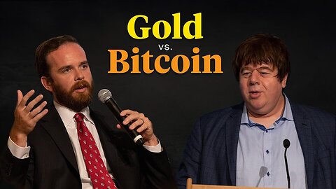 Gold vs. Bitcoin_ A Soho Forum Debate