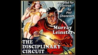 Audio Book: The Disciplinary Circuit by Murray Leinster 1946 - Science Fiction