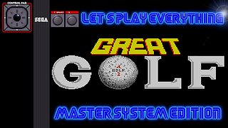 Let's Play Everything: Great Golf