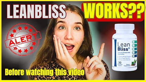 LEANBLISS REVIEW - (⛔🔥WARNING🔥⛔) - LEANBLISS WEIGHT LOSS - LEAN BLISS REVIEWS - LEAN BLISS WORK?