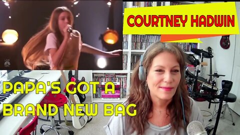 Courtney Hadwin Reaction Papa's Got A Brand New Bag Reaction- TSEL Courntey Hadwin Video reaction