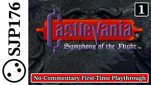Castlevania: Symphony of the Night—PlayStation—No-Commentary First-Time Playthrough—Part 1