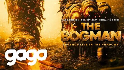 GAGO - The Bogman (Official Trailer)