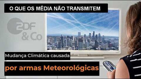 MUDANÇA CLIMÁTICA CAUSADA POR ARMAS METEREOLÓGICAS