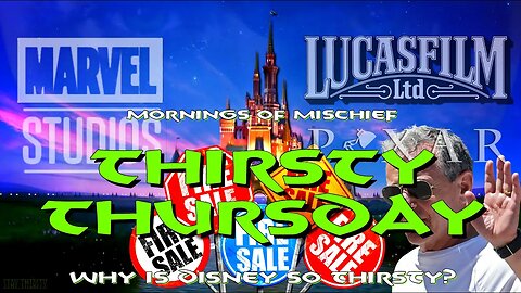 Mornings of Mischief Thirsty Thursday - Why is Disney so THIRSTY?
