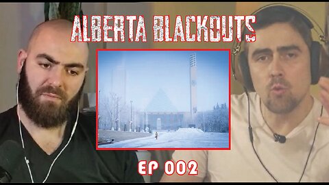 #002 ALBERTA Blackouts in EXTREME COLD caused by Climate Policies - The Liberty North Show