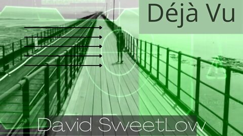 David SweetLow - Déjà Vu