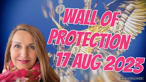 WALL OF PROTECTION/ prophetic word & teaching/17 Aug 2023