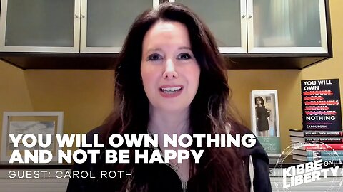 You Will Own Nothing and NOT Be Happy | Guest: Carol Roth | Ep 238
