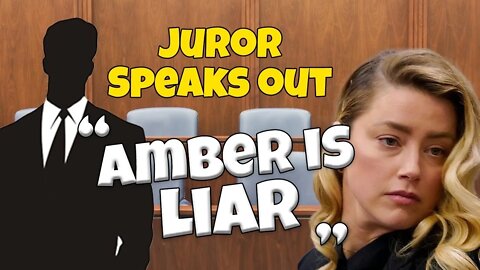 Depp v Heard | Juror Speaks Out | Juror said Amber is a Liar and They didn't violate their Oath.