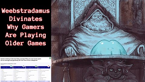 Weebstradamus Divinates Why Gamers Are Playing Older Games