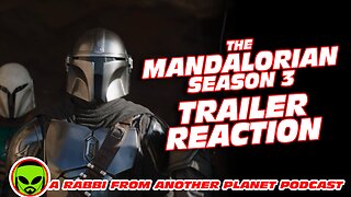 Star Wars: The Mandalorian Season 3 Trailer Reaction