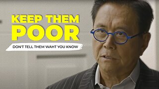 "Don't tell people what you know. KEEP THEM POOR!" | Robert Kiyosaki