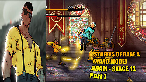 Streets Of Rage 4 (Hard Mode) Adam: Stage 12 - Part 1