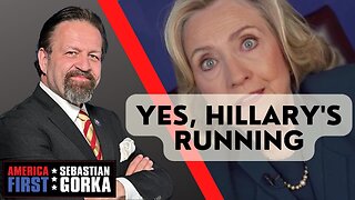 Yes, Hillary's running. Jennifer Horn with Sebastian Gorka on AMERICA First
