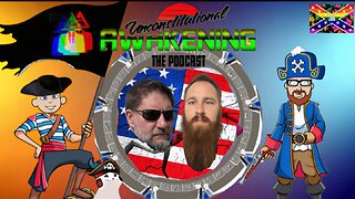 Unconstitutional Awakening ep136