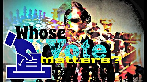 Whose Vote Matters?
