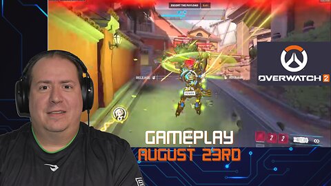 Overwatch 2 | Game Play | August 23rd