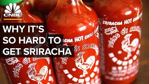 Why It's So Hard To Get Sriracha 🌶️