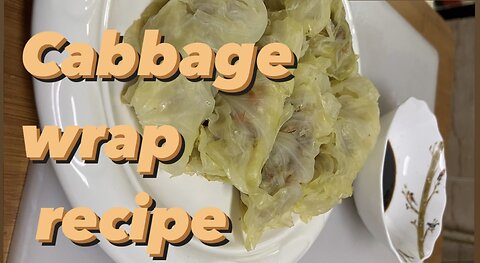 Cabbage wrap recipe