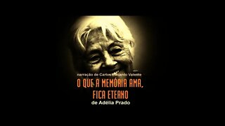 AUDIOBOOK - O QUE A MEMÓRIA AMA, FICA ETERNO - de Adélia Prado