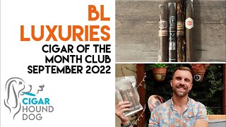 BL Luxuries Cigar of the Month Club September 2022