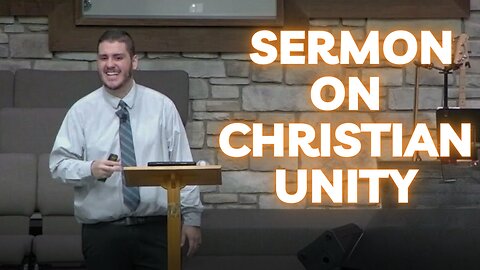 Sermon: Unity in Christ