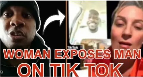 Man Got Exposed By A Woman On TIK TOK He Was Trying To Smash