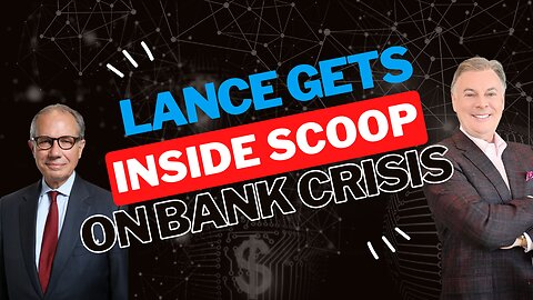 Lance Gets Inside Scoop on Bank Crisis | Lance Wallnau
