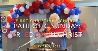 Patriotic Sunday: There's Freedom in Christ