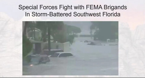 Special Forces Fight Fema Brigands In Storm Battered Sw Florida!.