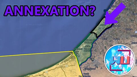 Is Israel Planning The Annexation of Gaza?