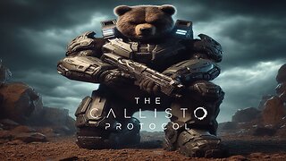The Callisto Protocol with SaltyBEAR
