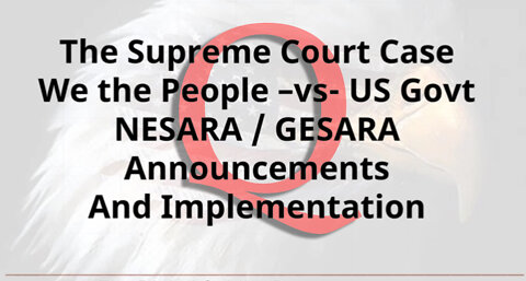 Q ~ US Govt on NESARA/ GESARA!.