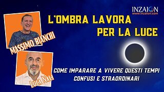 L'OMBRA LAVORA PER LA LUCE - Massimo Bianchi