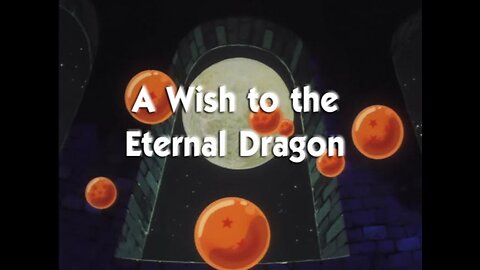 DRAGONBALL Z - Episode 12 A Wish to the Eternal Dragon