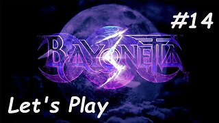 Let's Play | Bayonetta 3 - Part 14