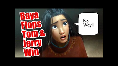 Raya and the Last Dragon Flops-Tom & Jerry Win