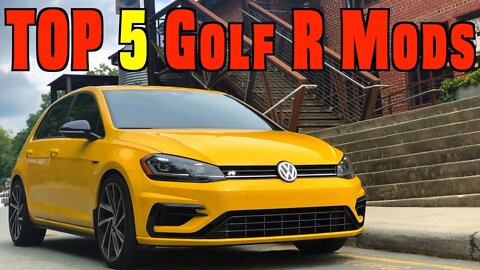 The 5 BEST Modifications for the Golf R ~ Do THESE First!