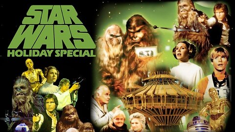 Movie From the Past - The Star Wars: Holiday Special - 1978