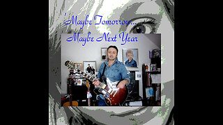 Paul Murphy - 'Maybe Tomorrow... Maybe Next Year' . 3-person love song, alternate arrangement