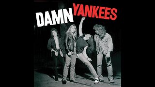 Damn Yankees - High Enough